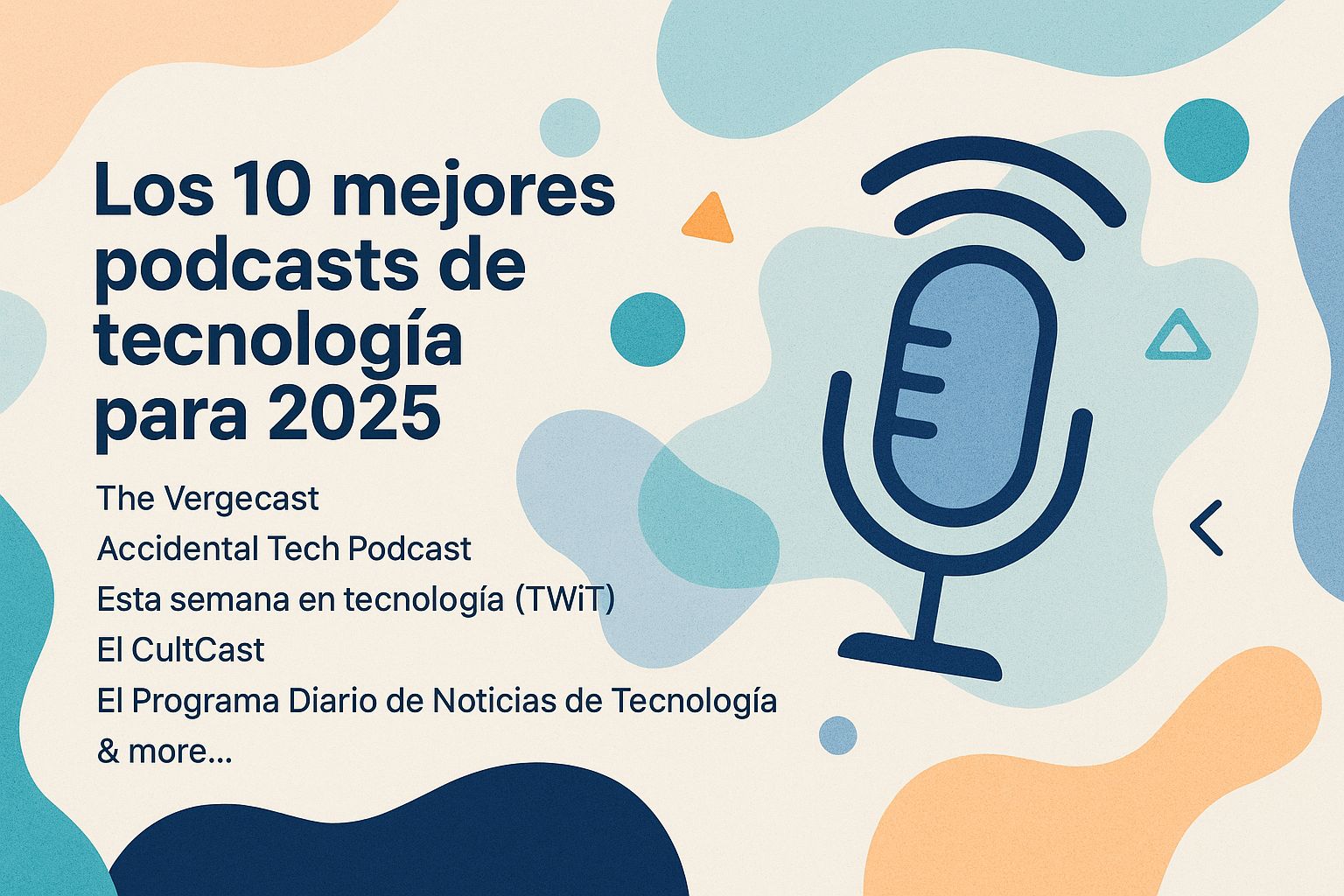 Los 10 mejores podcasts de tecnología para 2025
