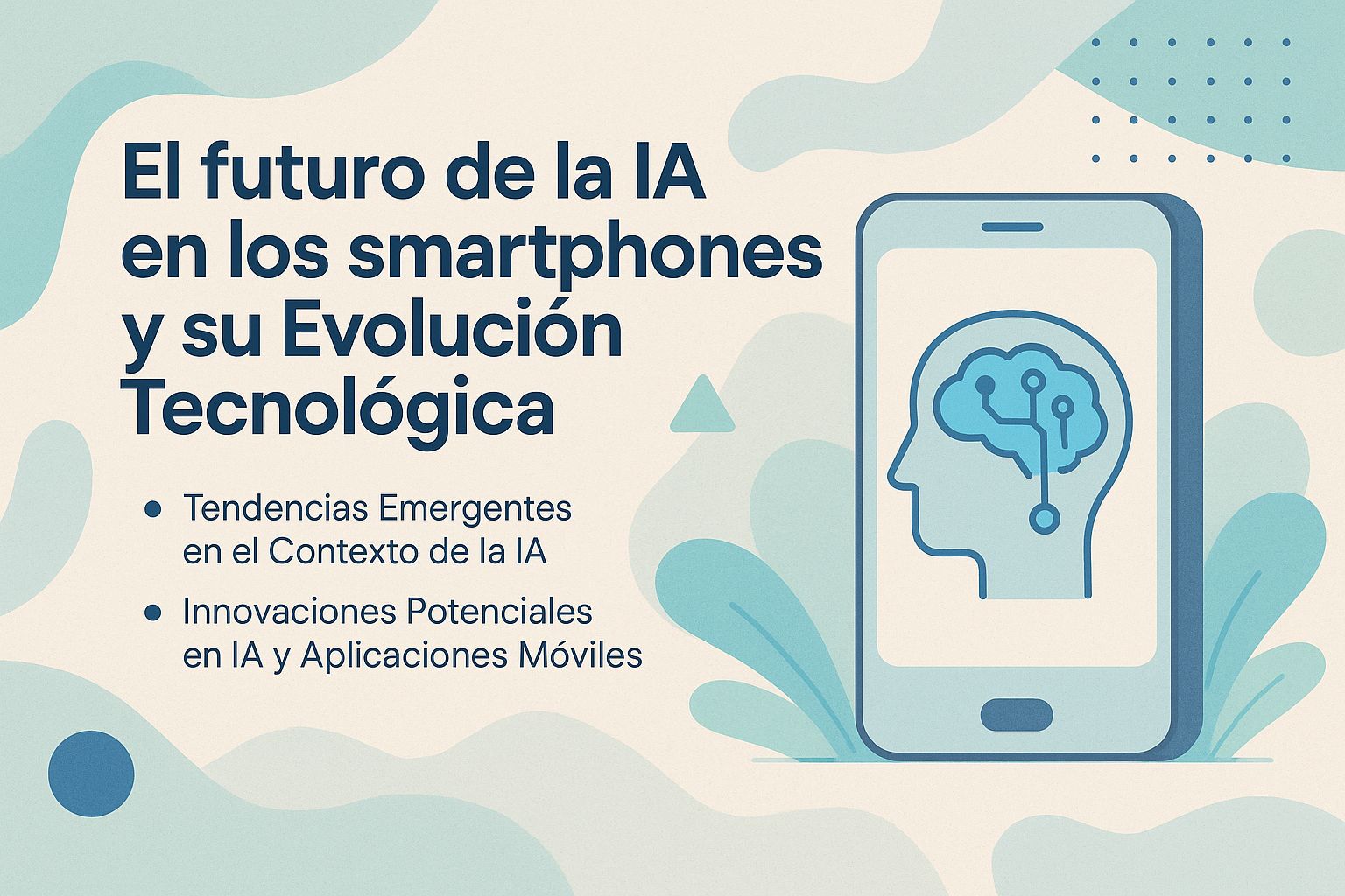 El futuro de la IA en los smartphones y su Evolución Tecnológica